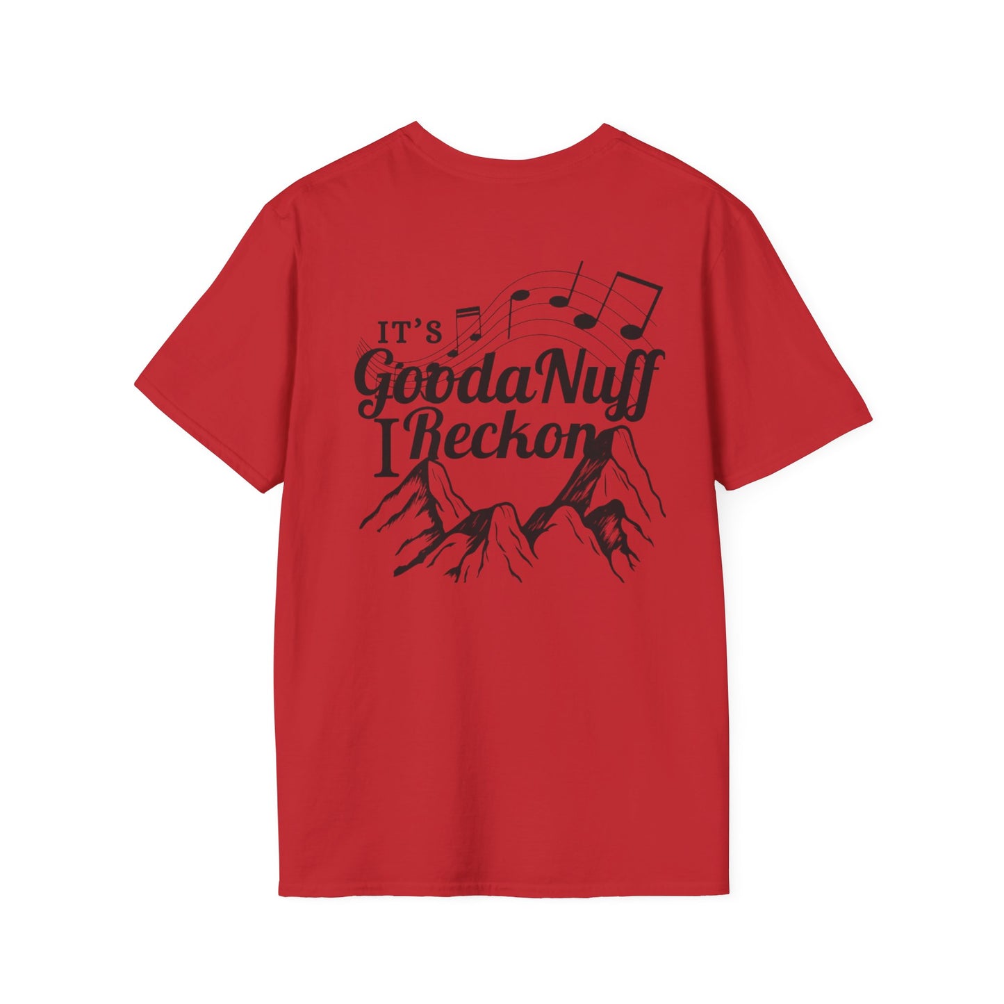 It's GoodaNuff I Reckon Unisex Softstyle T-Shirt