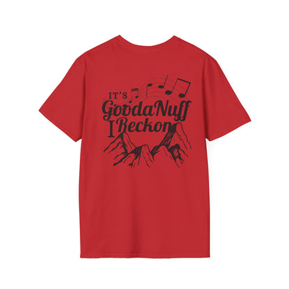 It's GoodaNuff I Reckon Unisex Softstyle T-Shirt