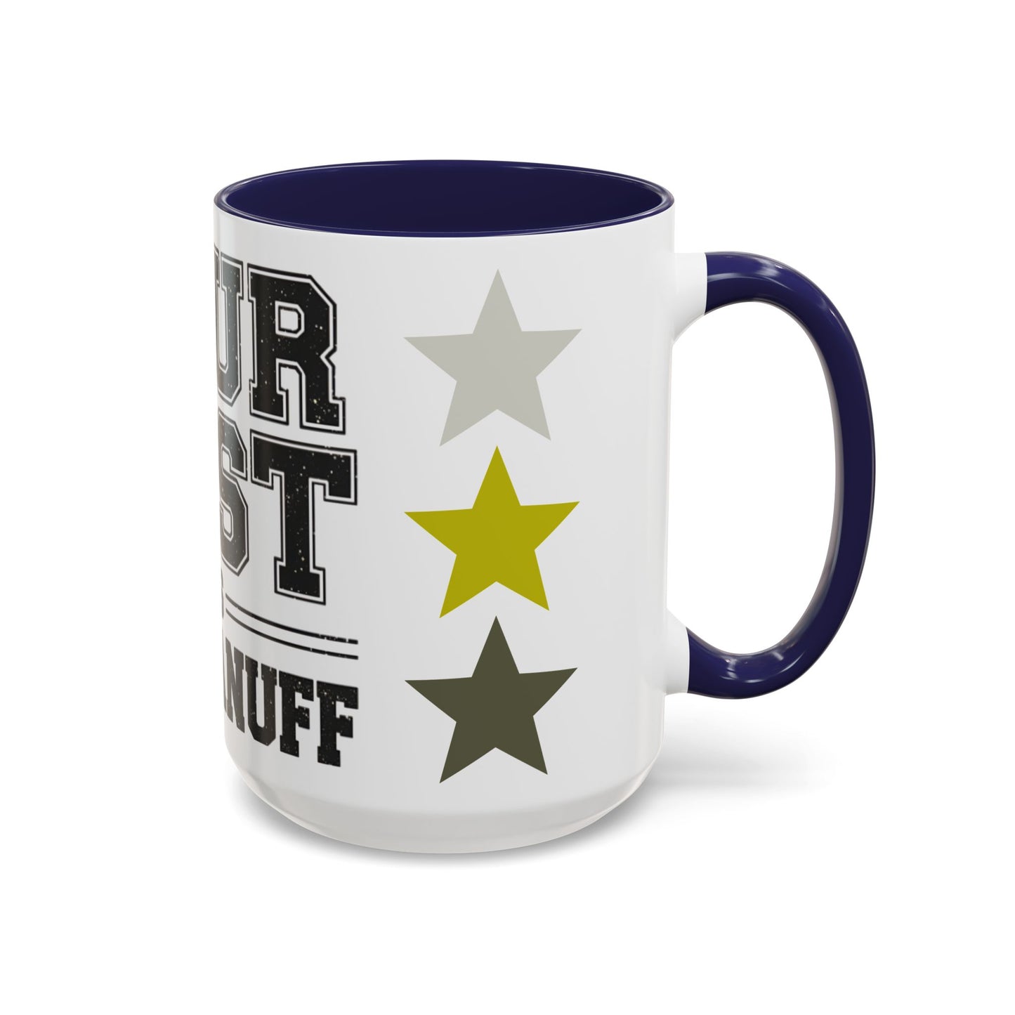 Your Best is GoodaNuff Coffee Mug