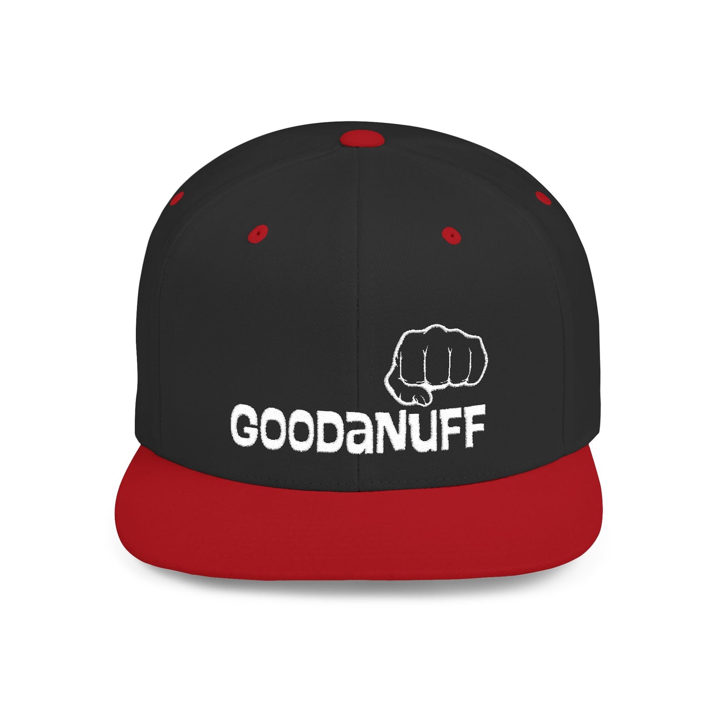 Your Best is...Goodanuff Embroidery Flat Bill Cap