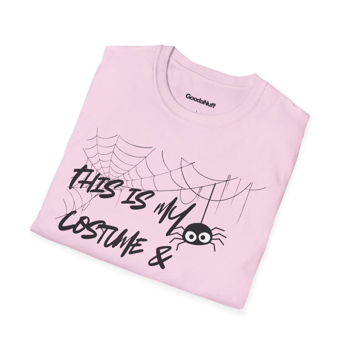 This is My Costume & It's GoodaNuff Spider Unisex Softstyle T-Shirt