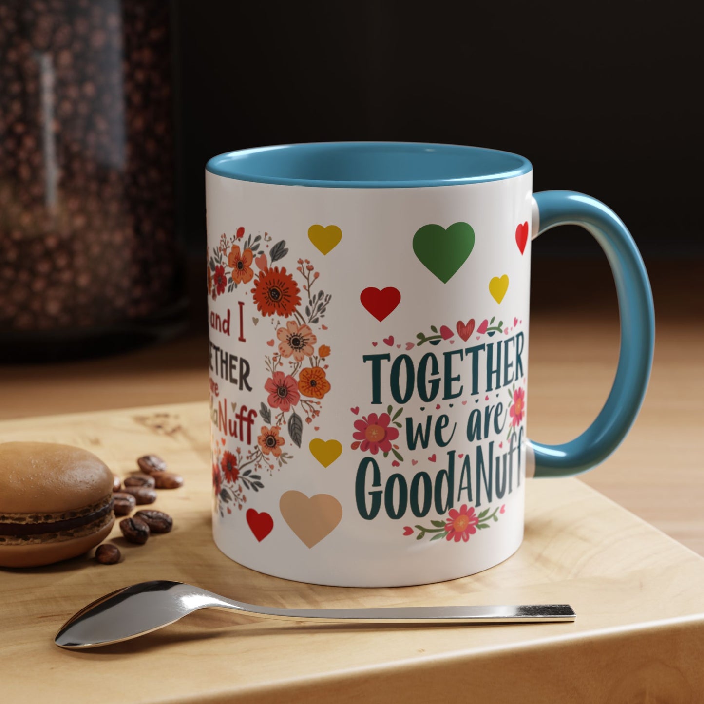 You and I Together are GoodaNuff Valentines Day Coffee Mug