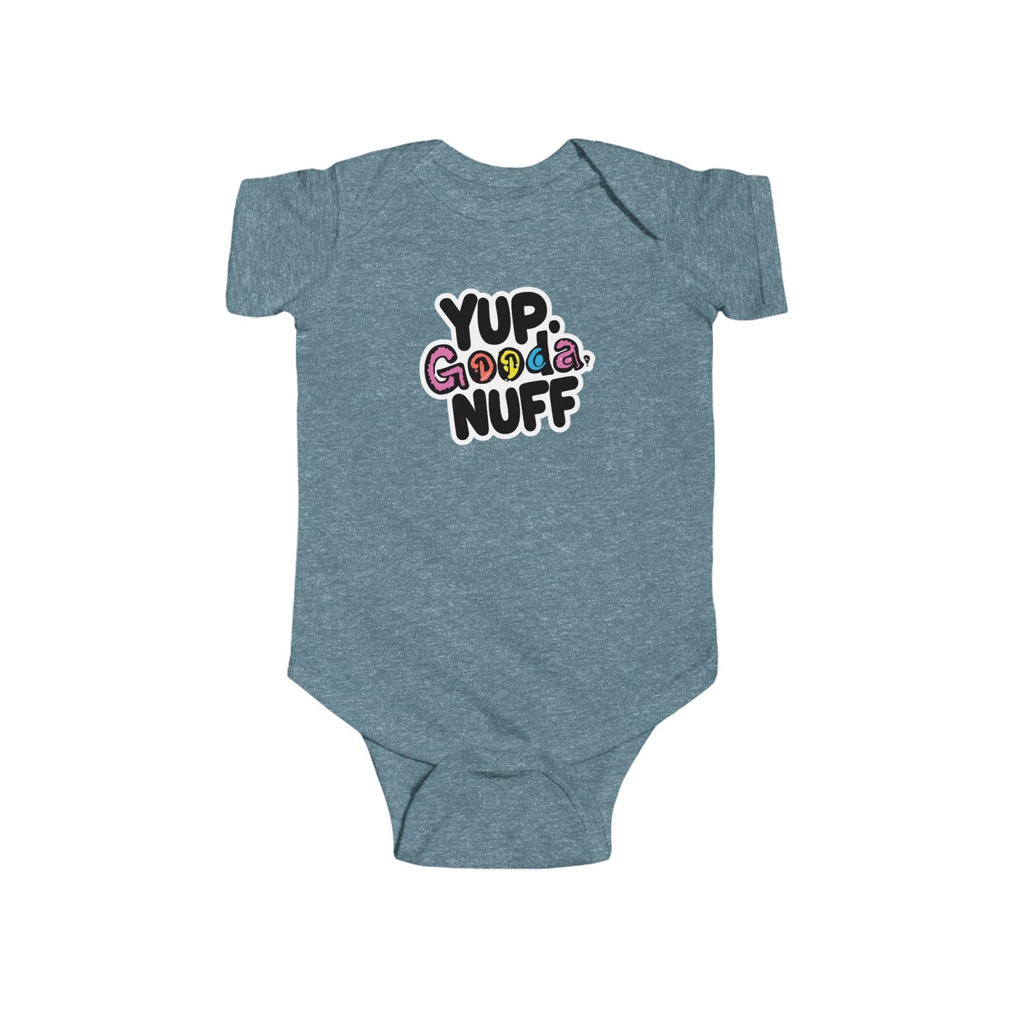 Yup, GoodaNuff Onesie