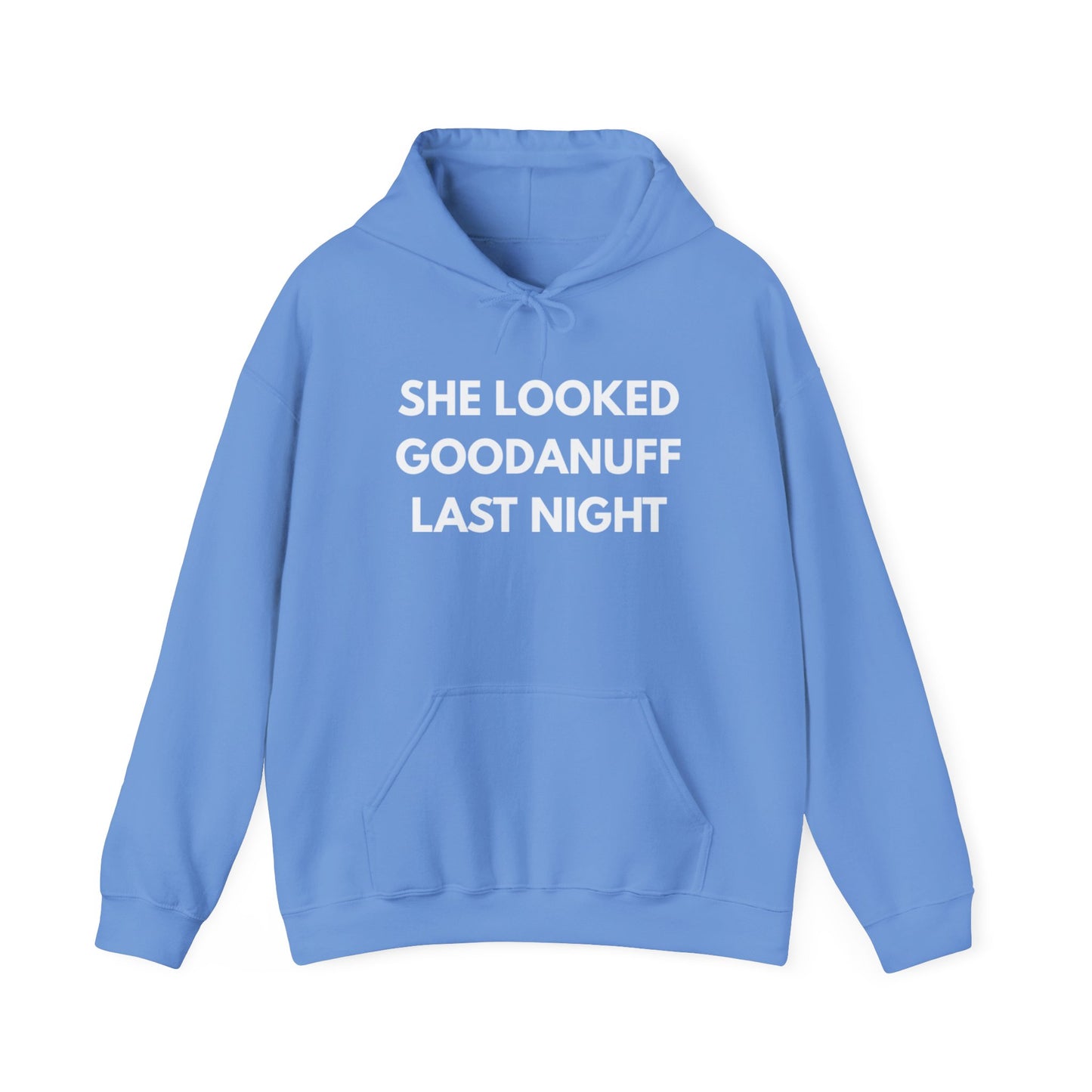 She Looked GoodaNuff Last Night Unisex Hoodie