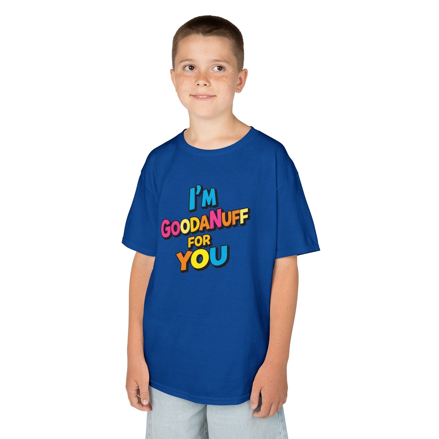 I'm GoodaNuff for you Unisex Youth T-Shirt