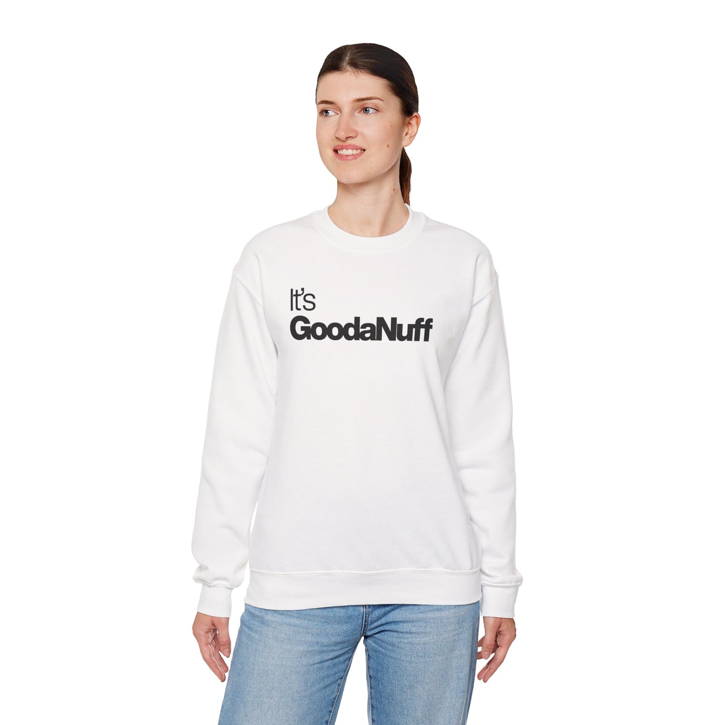 It's GoodaNuff Classic Unisex Crewneck
