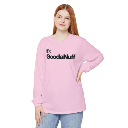 Classic It's GoodaNuff Unisex Long Sleeve Tee
