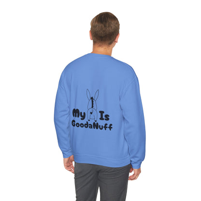 My A** is GoodaNuff Unisex Crewneck
