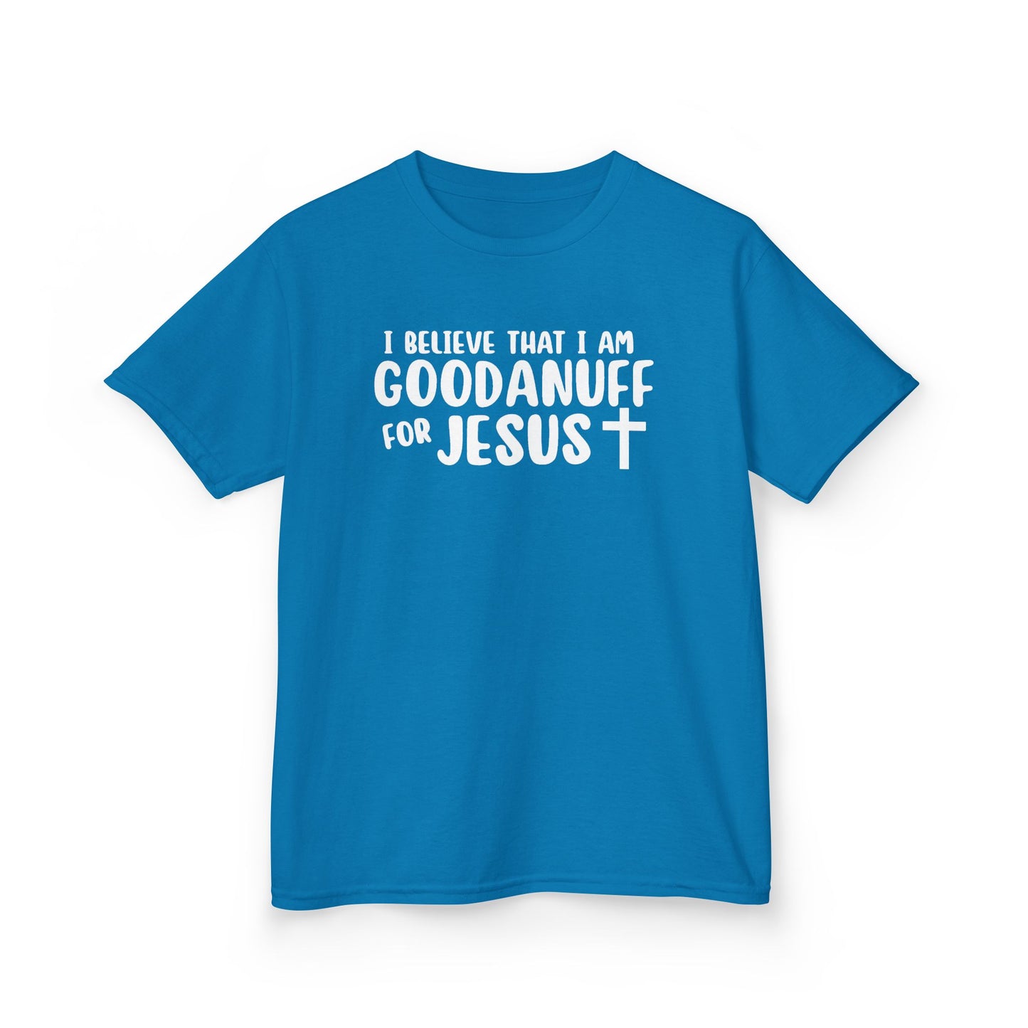 I Believe that I am GoodaNuff for Jesus Unisex Youth T-Shirt