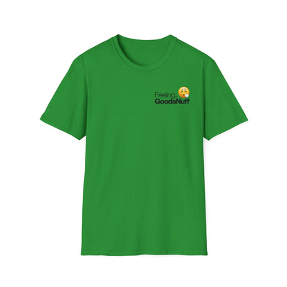 Feeling GoodaNuff Unisex Softstyle T-Shirt