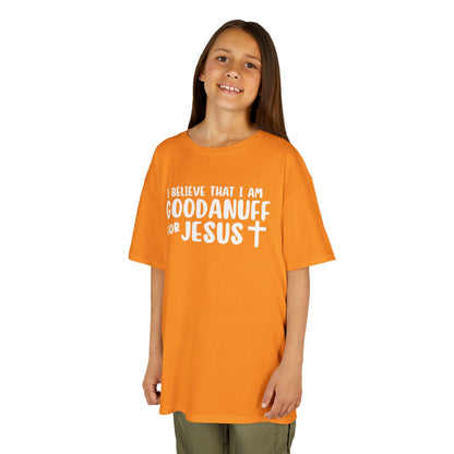 I Believe that I am GoodaNuff for Jesus Unisex Youth T-Shirt