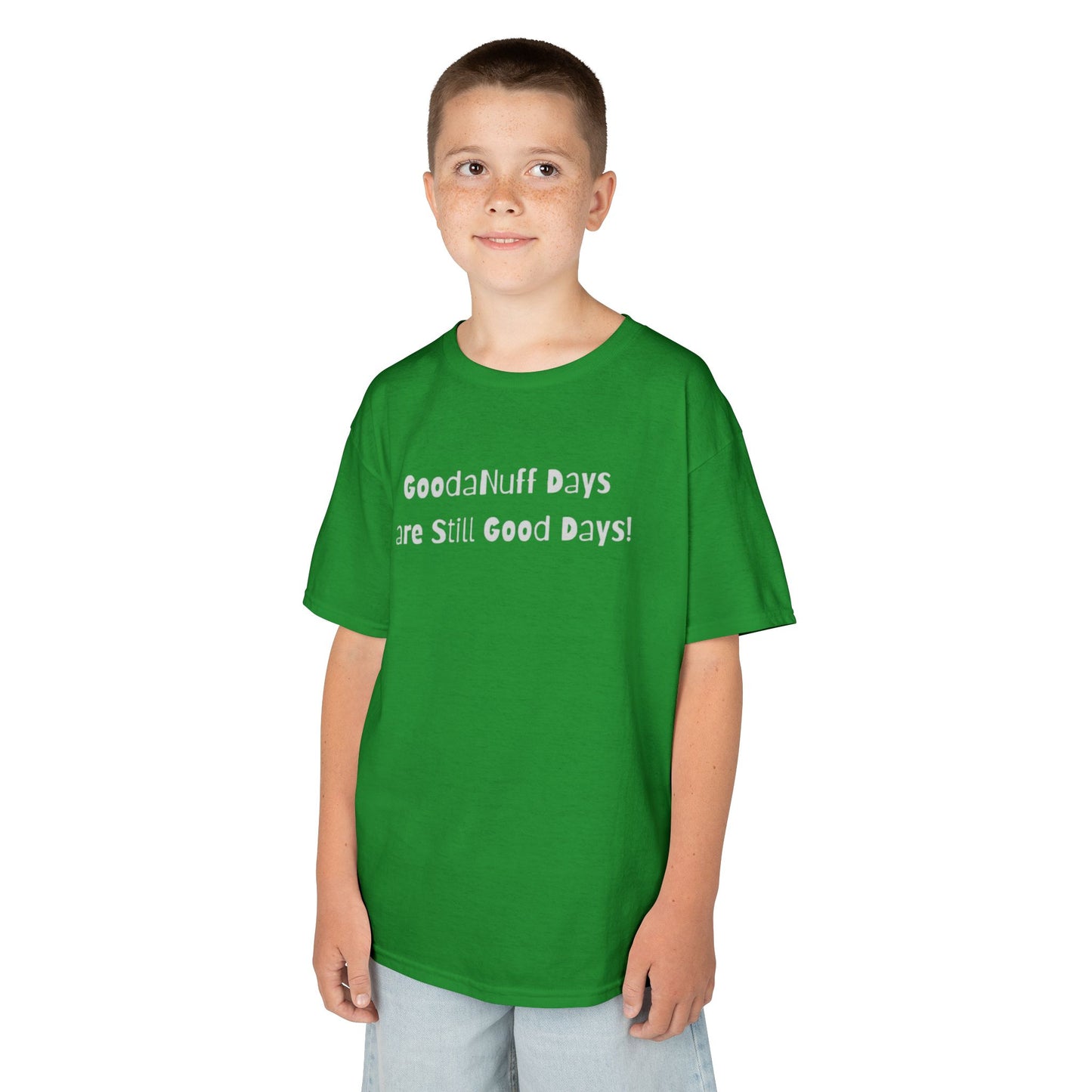 GoodaNuff Days are still Good Days! Unisex Youth T-Shirt