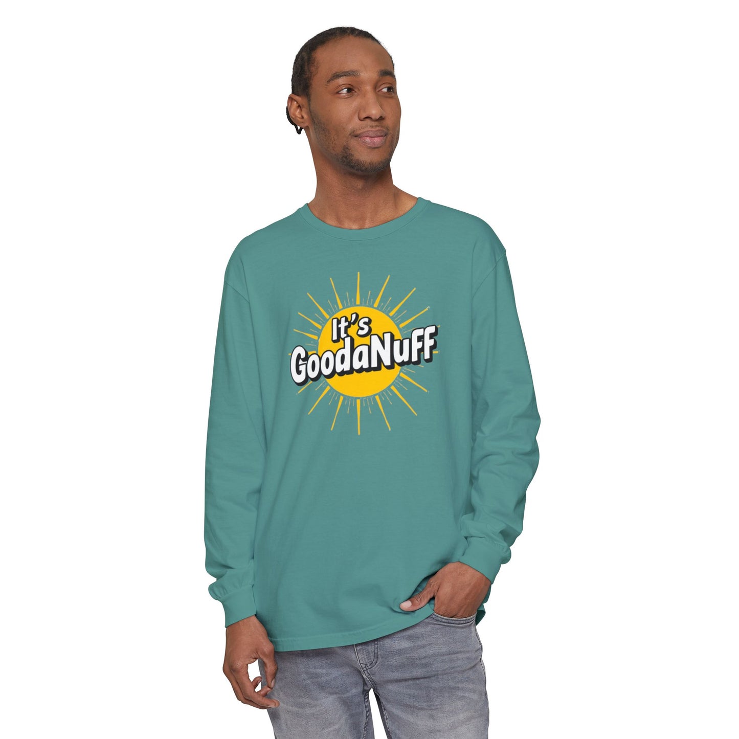 It's GoodaNuff Unisex Long Sleeve Tee