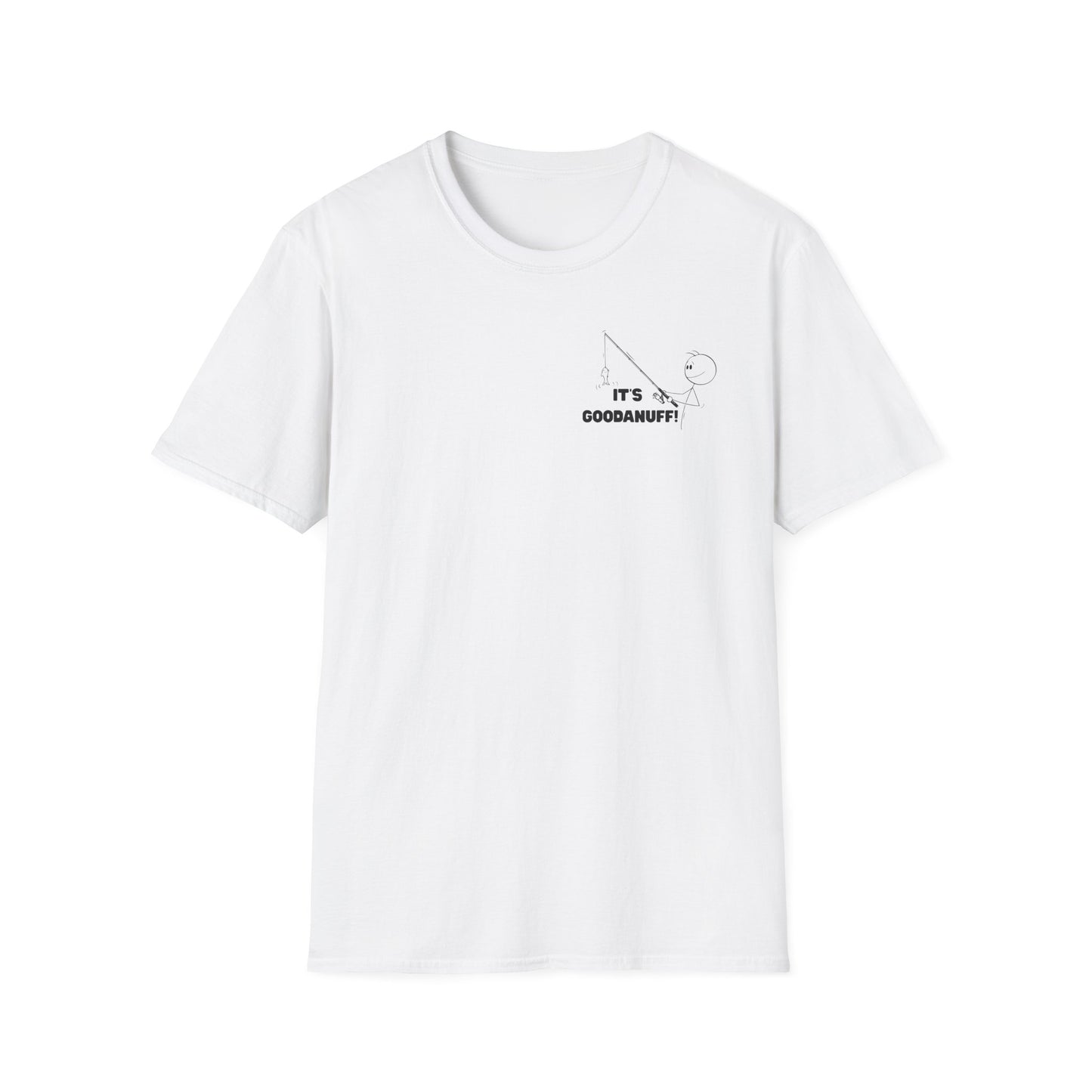It's GoodaNuff Unisex Softstyle T-Shirt