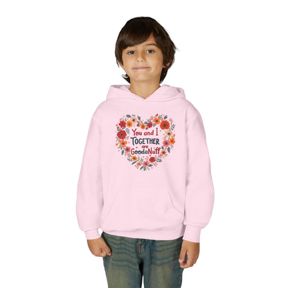 You and I Together are GoodaNuff Unisex Youth Hoodie