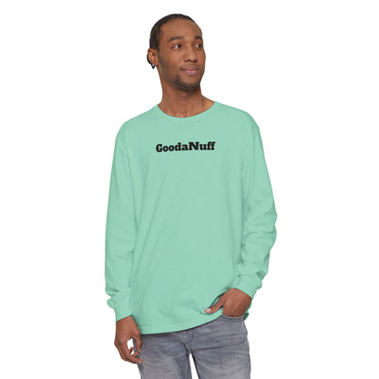 In a World full of pressure to be Everything, I choose to be Real. Real is GoodaNuff for my Kids. Unisex Long Sleeve Tee
