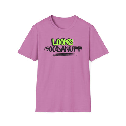 Looks GoodaNuff Unisex Softstyle T-Shirt