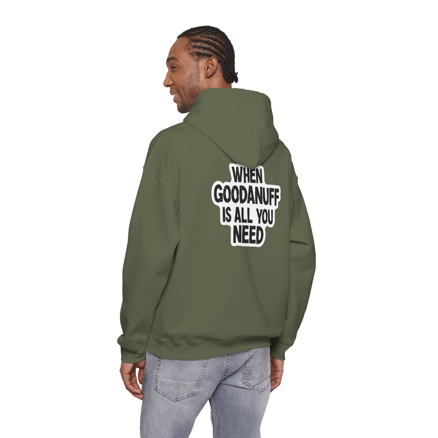 When GoodaNuff is all you Need Unisex Hoodie
