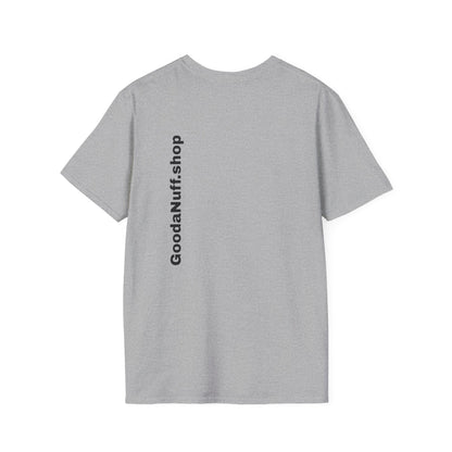I AM Looking GoodaNuff Unisex Softstyle T-Shirt