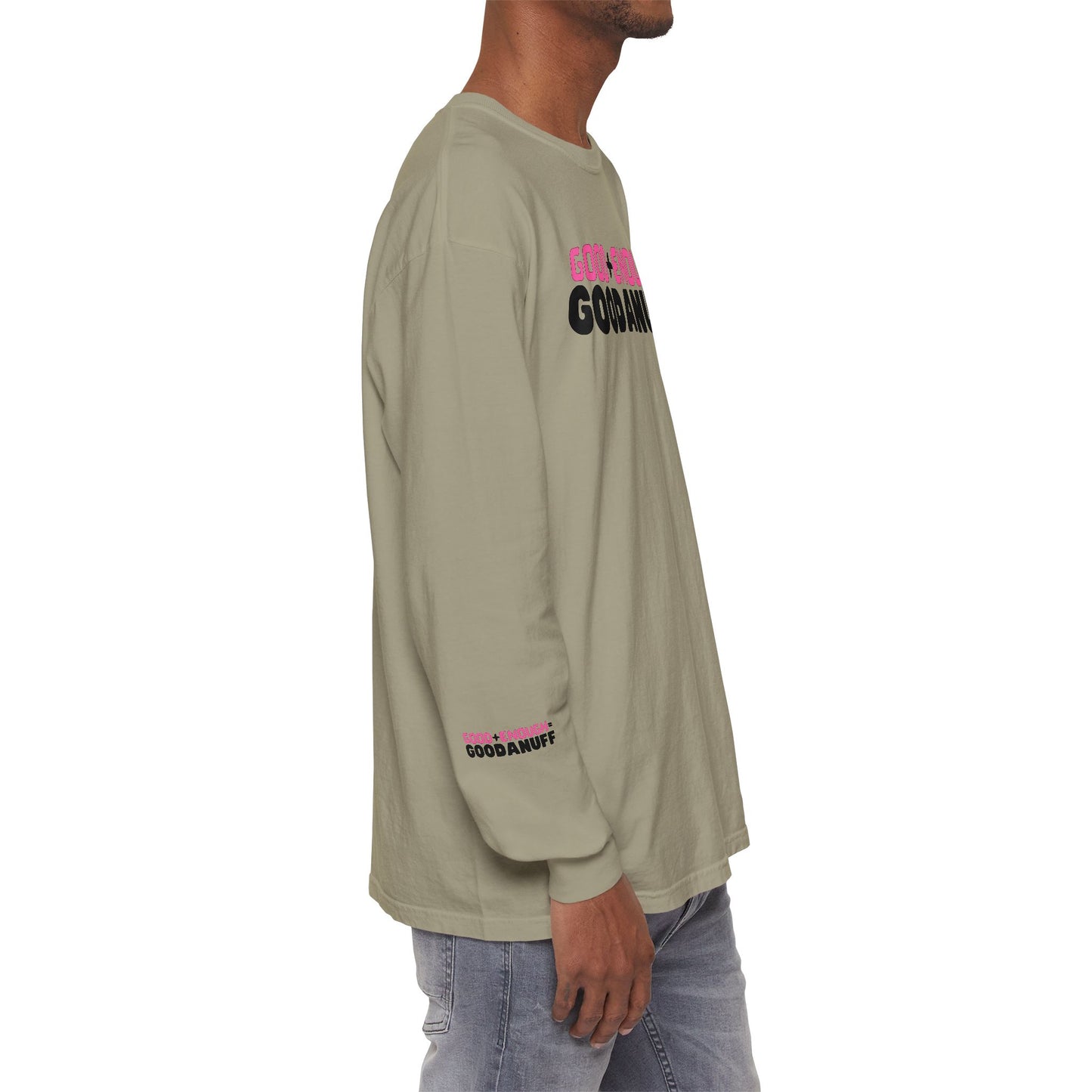 Good+Enough=GoodaNuff Unisex Long Sleeve Tee