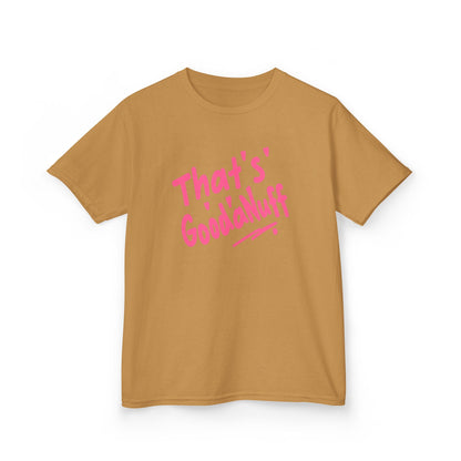 That's GoodaNuff Unisex Youth T-Shirt