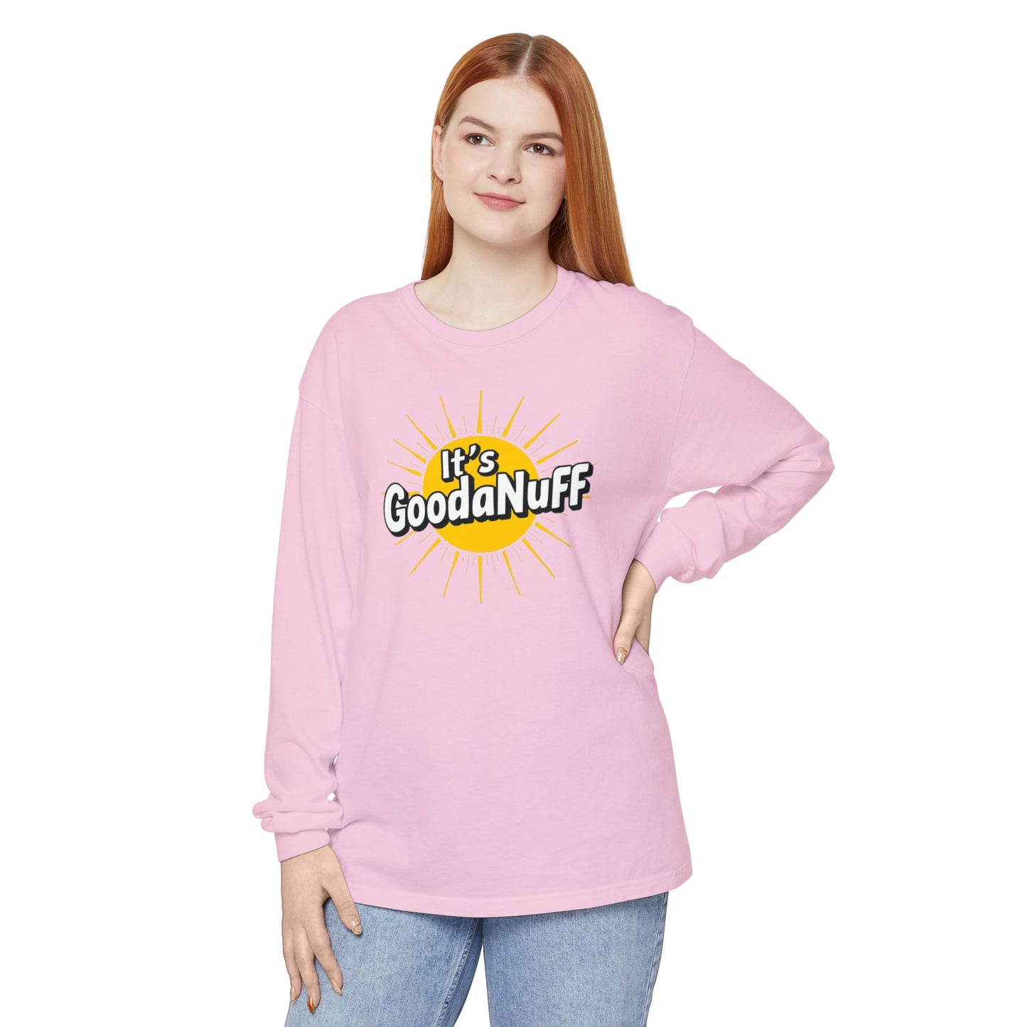 It's GoodaNuff Unisex Long Sleeve Tee