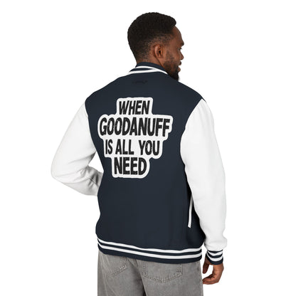 When GoodaNuff is all you Need Unisex Letterman Jacket