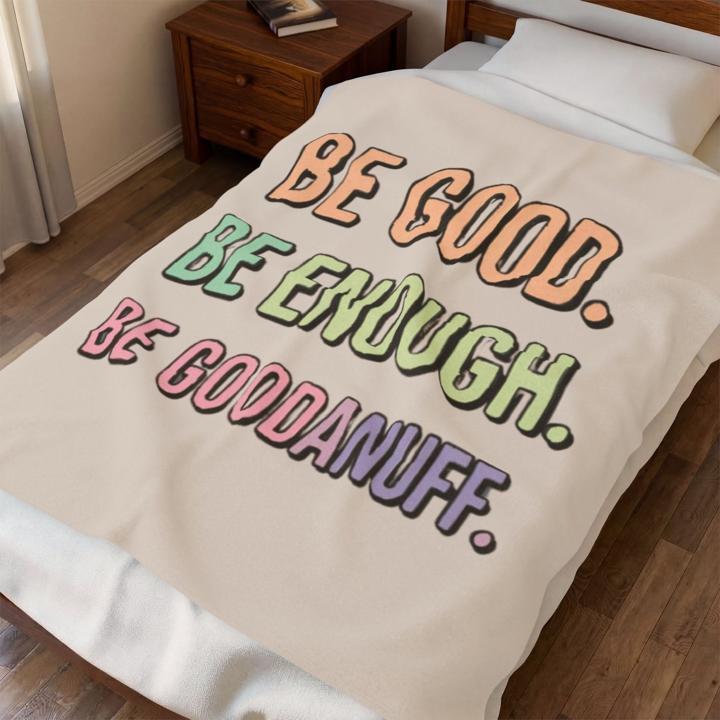 Be Good. Be Enough. Be GoodaNuff Throw Blanket