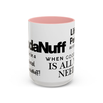 Its a GoodaNuff Coffee Mug