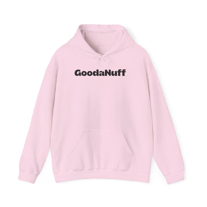 Kids don't need perfect-they just need you and you're GoodaNuff Unisex Hoodie