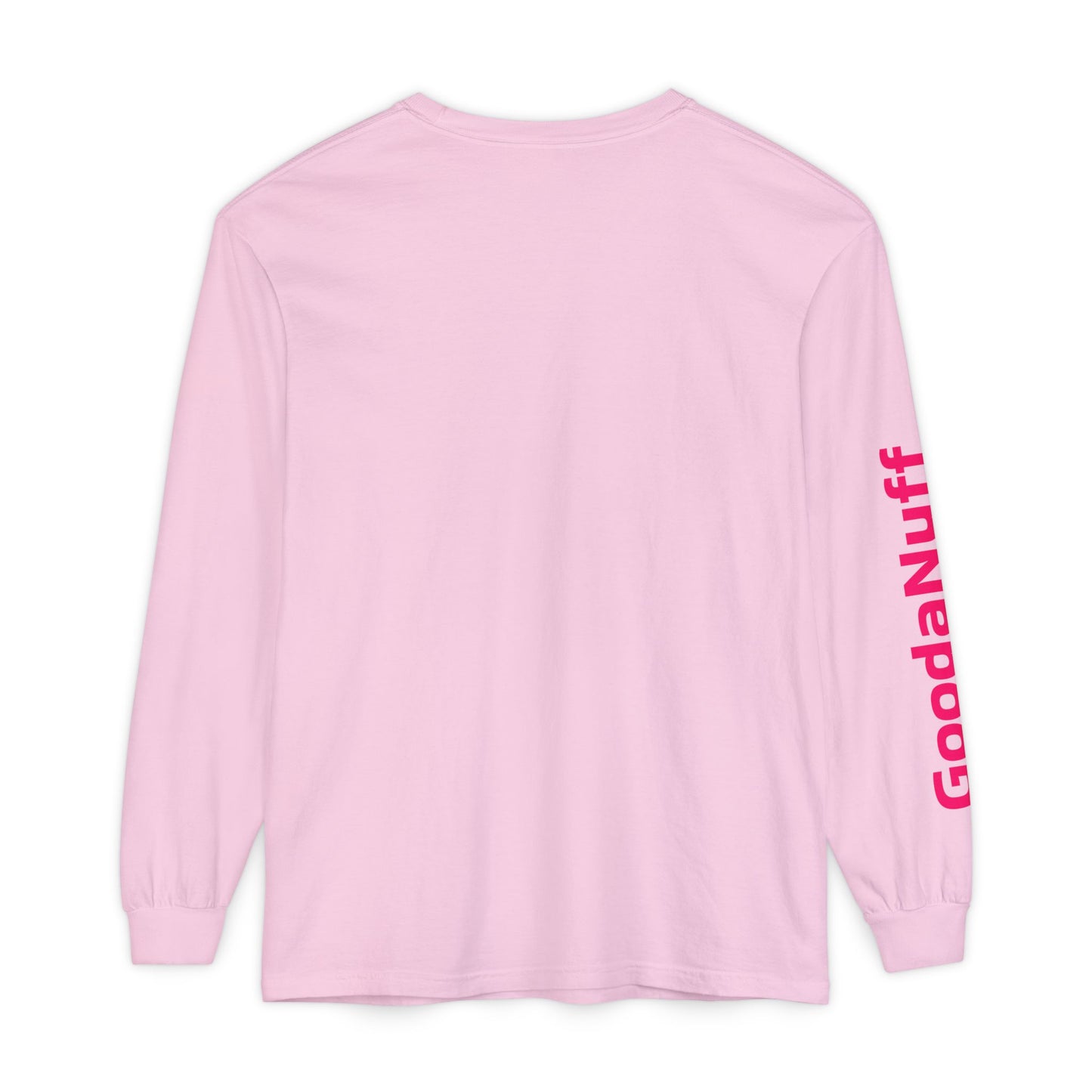 GoodaNuff Unisex Long Sleeve Tee