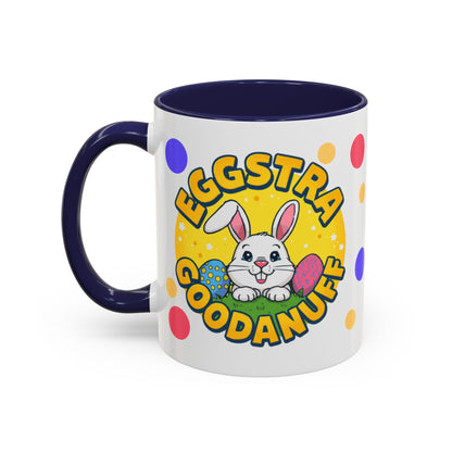 Eggstra GoodaNuff Coffee Mug