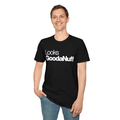 Looks GoodaNuff Unisex Classic T-Shirt