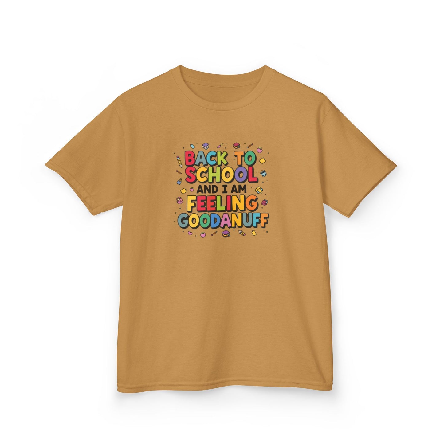 Back to School and I Am Feeling GoodaNuff Unisex Youth T-Shirt