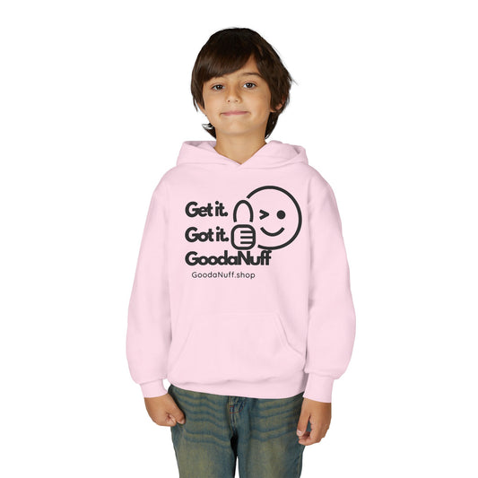 Get it. Got it. GoodaNuff Unisex Youth Hoodie