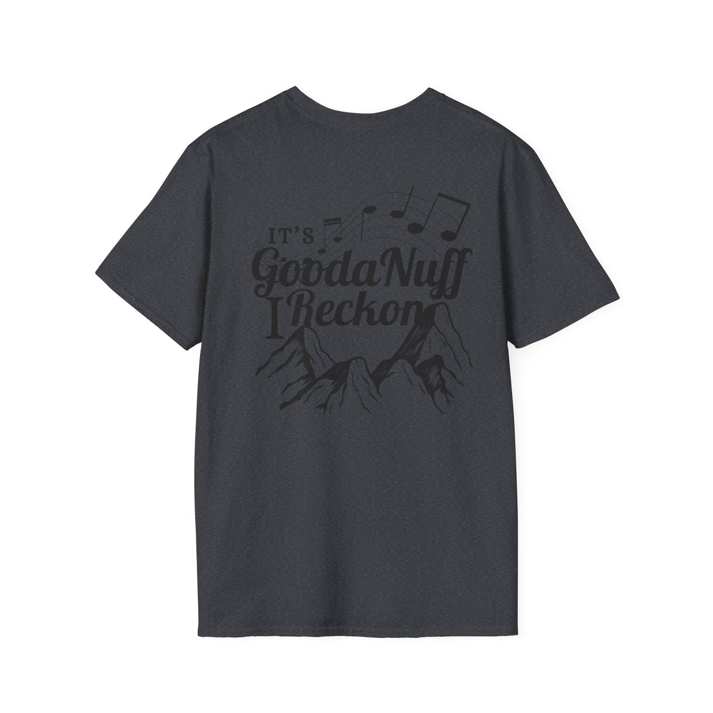 It's GoodaNuff I Reckon Unisex Softstyle T-Shirt