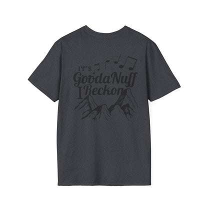 It's GoodaNuff I Reckon Unisex Softstyle T-Shirt