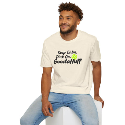 Keep Calm. Dink On. GoodaNuff Unisex Softstyle T-Shirt