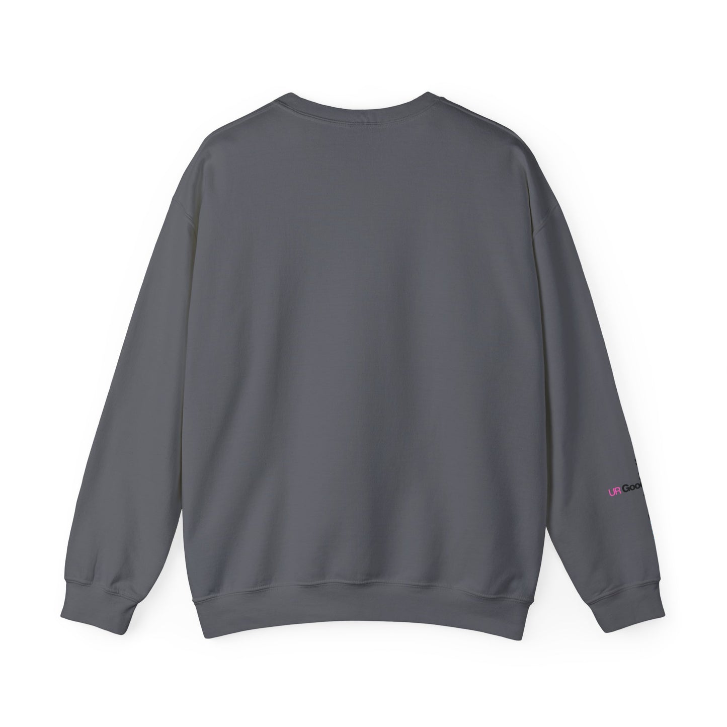I AM GoodaNuff. UR GoodaNuff Unisex Crewneck