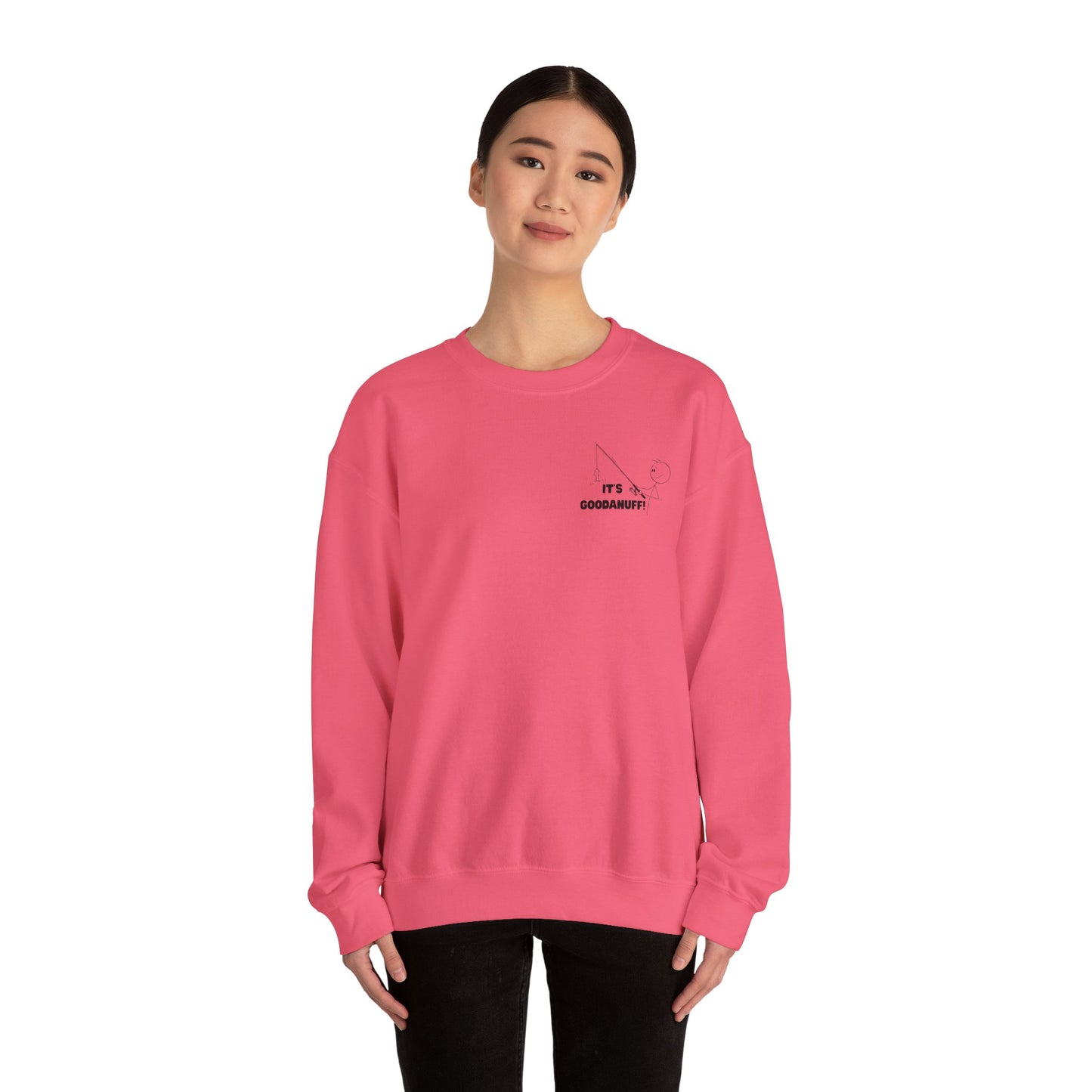 It's GoodaNuff Unisex Crewneck