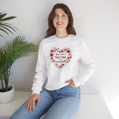 You and I Together are GoodaNuff Unisex Crewneck