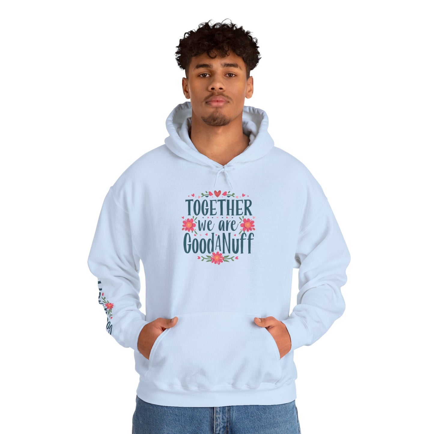 Together we are GoodaNuff Unisex Hoodie