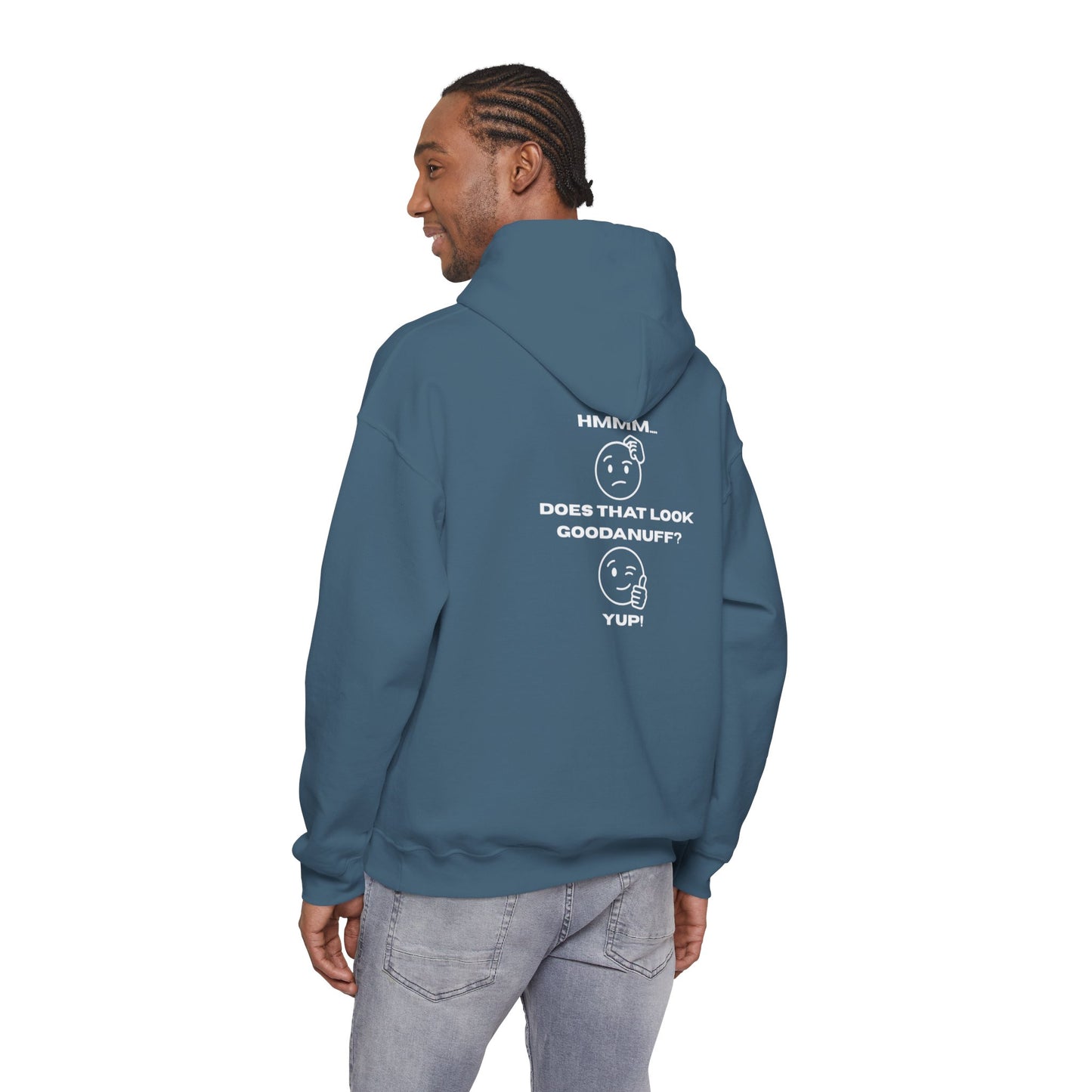 Hmmm....Does that Look GoodaNuff? Yup! Unisex Hoodie
