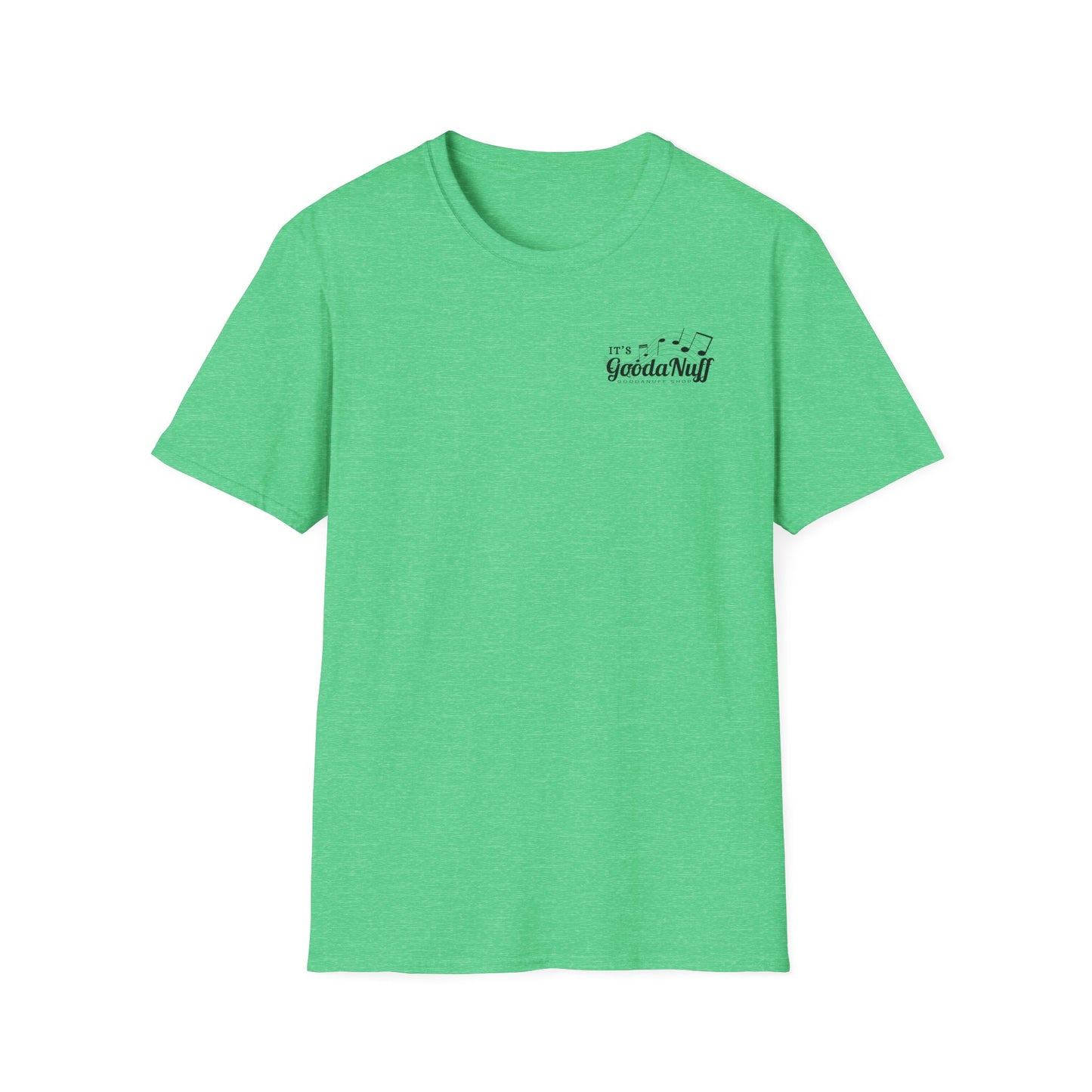 It's GoodaNuff I Reckon Unisex Softstyle T-Shirt