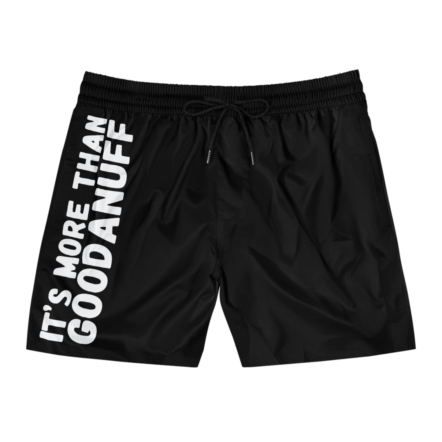 It's more than GoodaNuff Swim Shorts