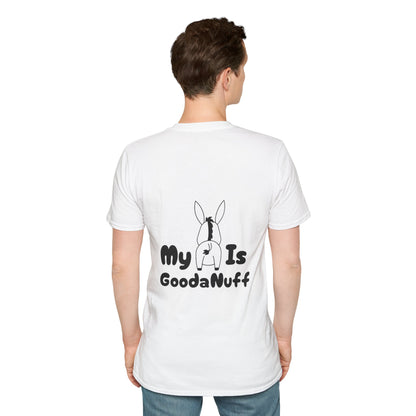 My A** is GoodaNuff Softstyle T-Shirt