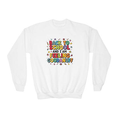 Back to School and I Am Feeling GoodaNuff Unisex Youth Crewneck