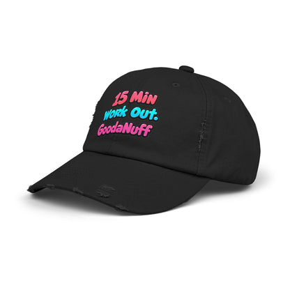 15 Min Workout GoodaNuff Distressed Baseball Cap