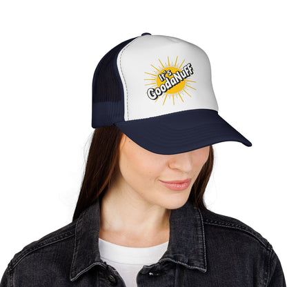 It's GoodaNuff Trucker Hat