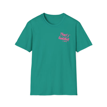 That's GoodaNuff Unisex Softstyle T-Shirt